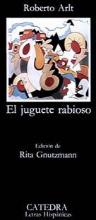 Roberto Arlt - El juguete rabioso (Letras Hispánicas) - Preis vom 13.10.2026 11:25:28 h