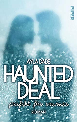 Ayla Dade - Haunted Deal – Perfekt für Immer: Roman (New York University, Band 3) - Preis vom 09.10.2026 07:28:09 h