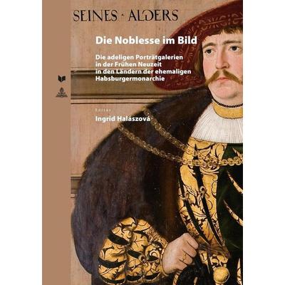 Die Noblesse im Bild, Gebundene Ausgabe von , Peter Lang GmbH, Internationaler Verlag der Wissenschaften, 978-3-631-67175-7