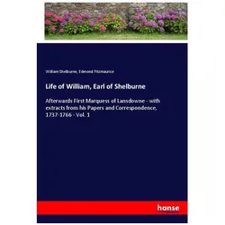 Life of William, Earl of Shelburne, Belletristik von William Shelburne, Edmond Fitzmaurice
