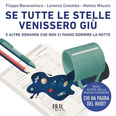 Se tutte le stelle venissero giù - Lorenzo Colombo,Matteo Miluzio,Filippo Bonaventura, Audio, 9788831890489