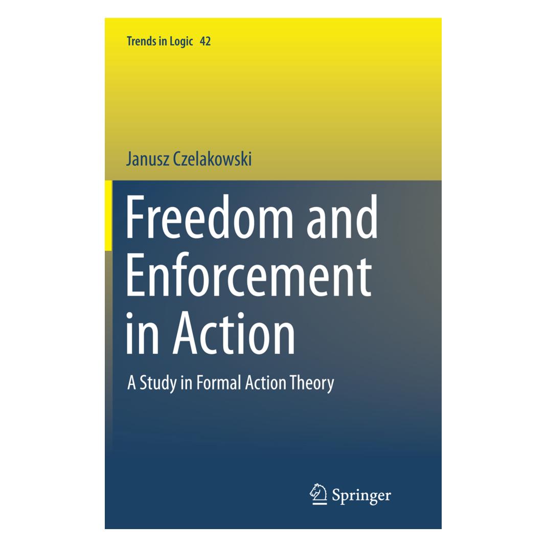 Springer Freedom and Enforcement in Action (Englisch, Softcover, Janusz Czelakowski) (55952539)