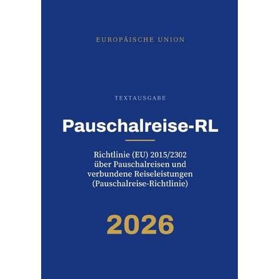 Pauschalreise-RL – Pauschalreise-Richtlinie, Taschenbuch von Gesetze24 Deutschland, Epubli, 978-3-565-60653-5