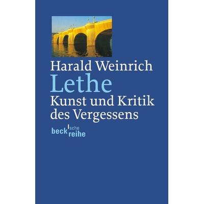 Lethe, Taschenbuch von Harald Weinrich, C.H. Beck, 978-3-406-44818-8