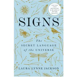 Signs: The Secret Language of the Universe, Ratgeber von Laura Lynne Jackson