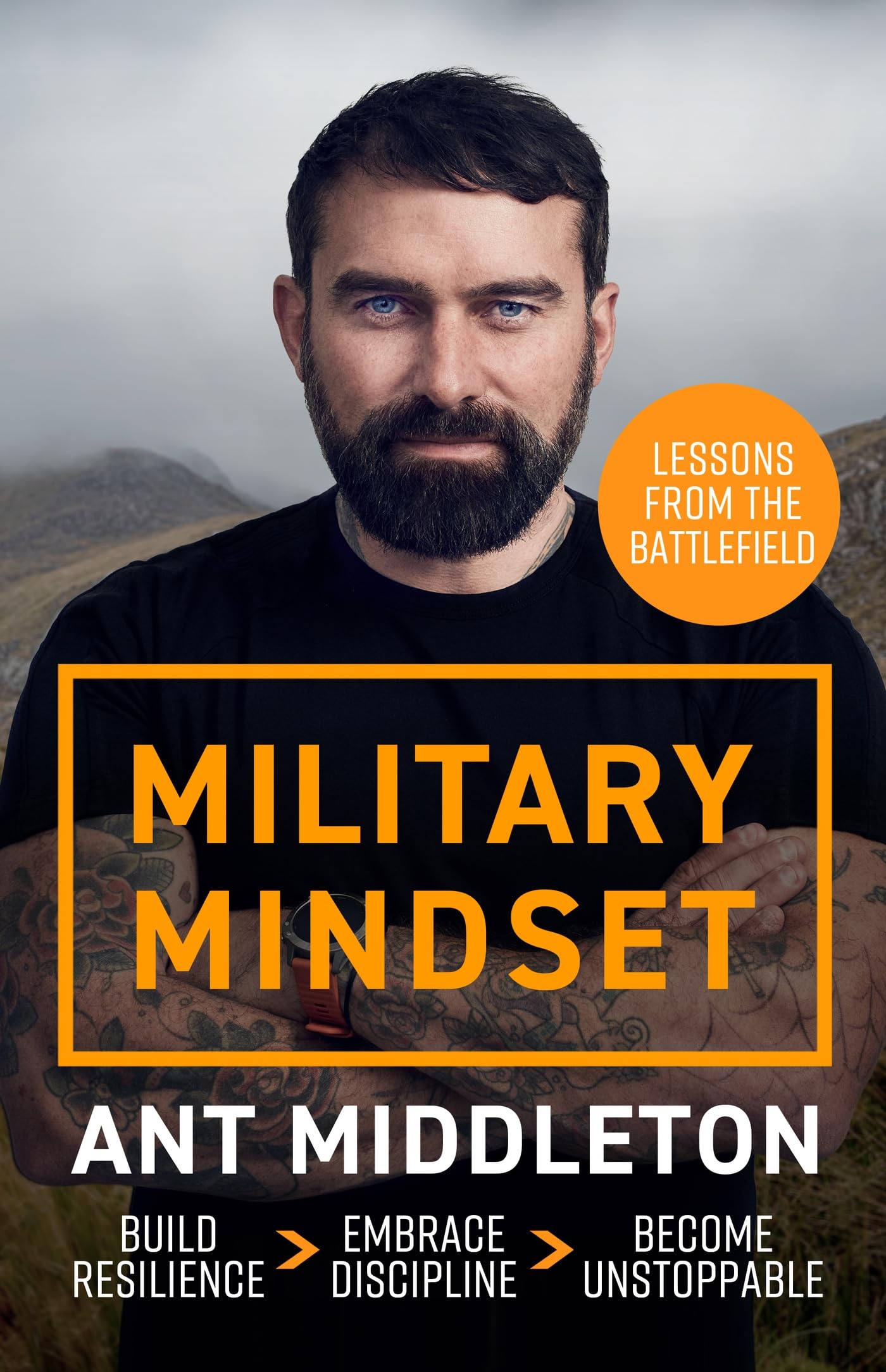 Ant Middleton - Military Mindset: Lessons from the Battlefield: Ant Middleton's most explosive book yet - Preis vom 09.10.2026 07:28:09 h