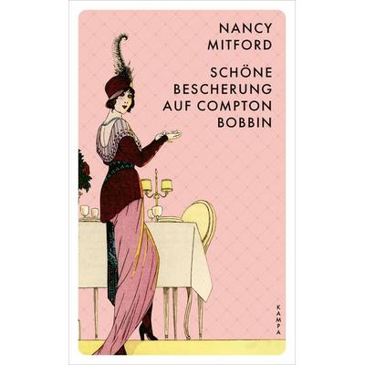 Schöne Bescherung auf Compton Bobbin, Taschenbuch von Nancy Mitford, Kampa Verlag