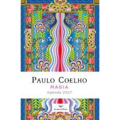 Magia. Agenda 2027, Taschenbuch von Paulo Coelho, La nave di Teseo