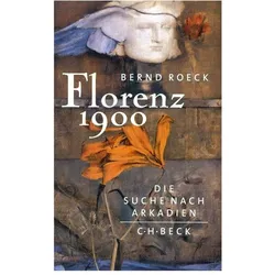 Florenz 1900, Sachbücher von Bernd Roeck, Barbara Bosshard