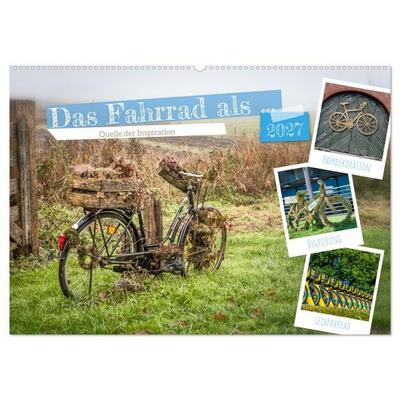 Das Fahrrad als... (Wandkalender 2027 DIN A2 quer), CALVENDO Monatskalender