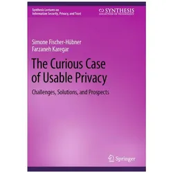 Fischer-Hübner:The Curious Case of Usab, Fachbücher von Simone Fischer-Hübner, Farzaneh Karegar