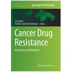 Cancer Drug Resistance, Fachbücher von Jose Rueff, António Sebastião Rodrigues