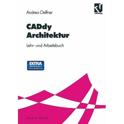 CADdy Architektur, Taschenbuch von Andrea Oeffner, Vieweg & Teubner, 978-3-528-07716-7