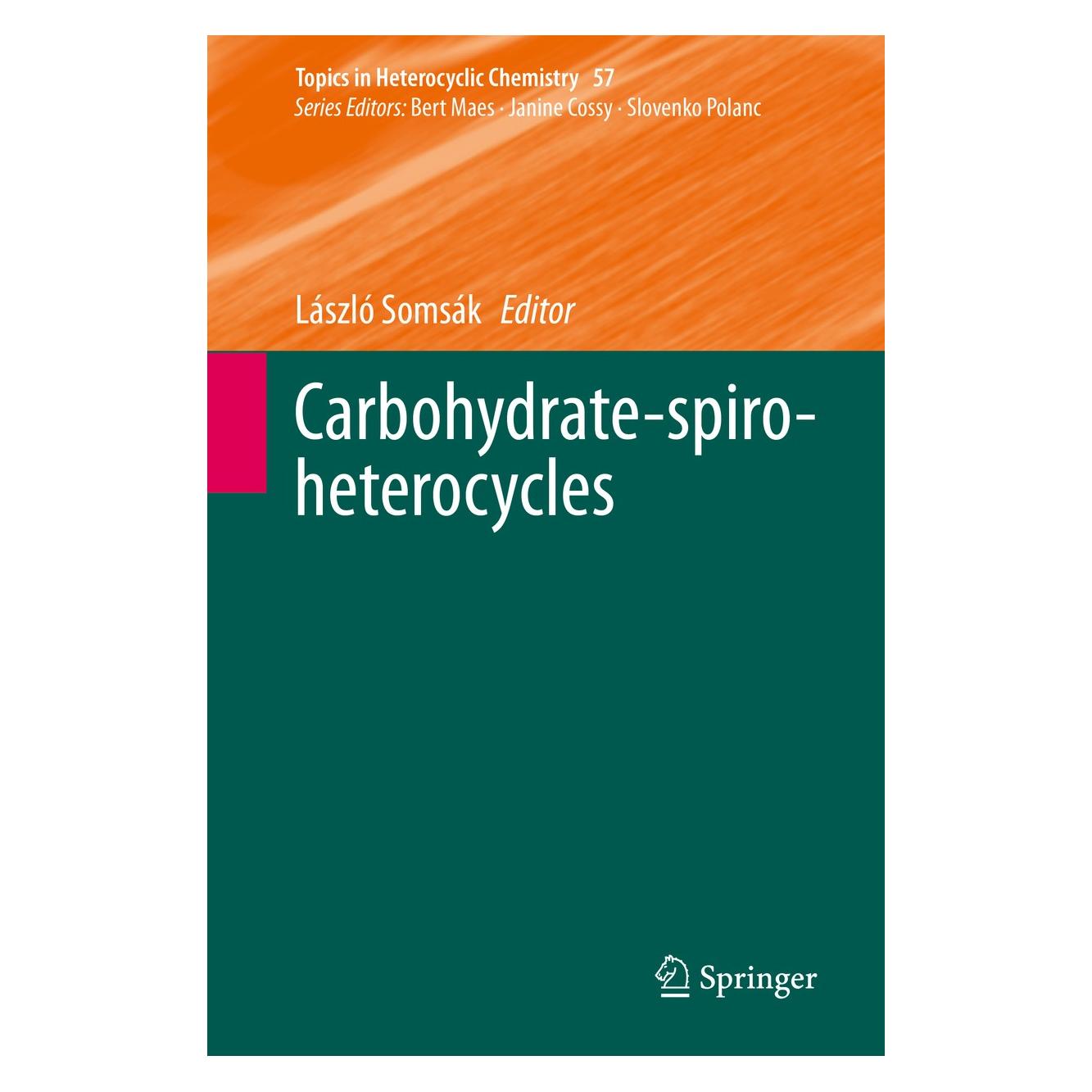 Springer Carbohydrate-spiro-heterocycles (Englisch, Hardcover, László Somsák) (9783030319410)