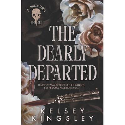 The Dearly Departed, Taschenbuch von Kelsey Kingsley, Amazon Digital Services LLC - Kdp