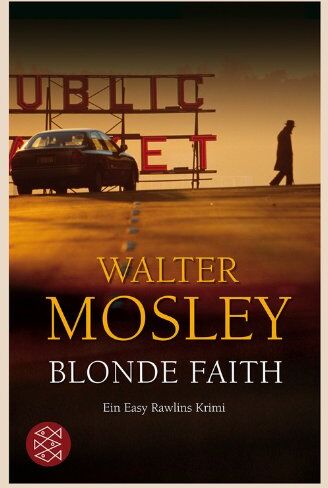 Walter Mosley - Blonde Faith: Ein Easy Rawlins Krimi - Preis vom 09.10.2026 07:28:09 h