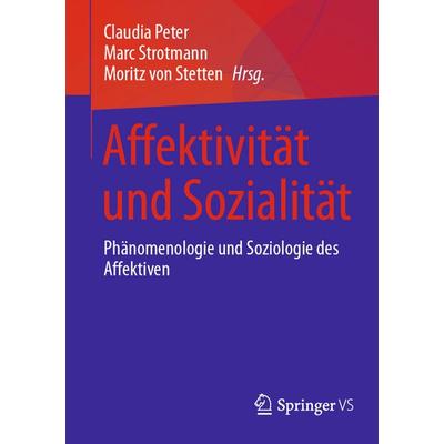 Affektivität und Sozialität, Taschenbuch von , Springer Fachmedien Wiesbaden GmbH, 978-3-658-45774-7