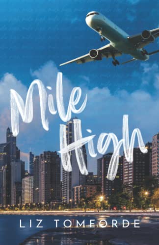 Liz Tomforde - Mile High (Windy City Series Book 1) - Preis vom 01.10.2026 17:08:56 h
