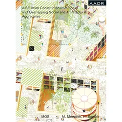 A Situation Constructed from Loose and Overlapping Social and Architectural Aggregates, Fachbücher von Michael Meredith, Hilary Sample