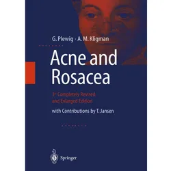 ACNE and ROSACEA, Fachbücher von A.M. Kligman, G. Plewig