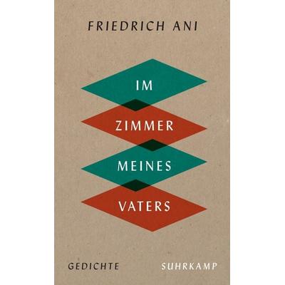 Im Zimmer meines Vaters, Gebundene Ausgabe von Friedrich Ani, Suhrkamp, 978-3-518-46799-2