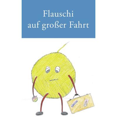 Flauschi auf großer Fahrt, Taschenbuch von Günther Haubold,Sigrid Moldt, BoD – Books on Demand, 978-3-8334-3498-3