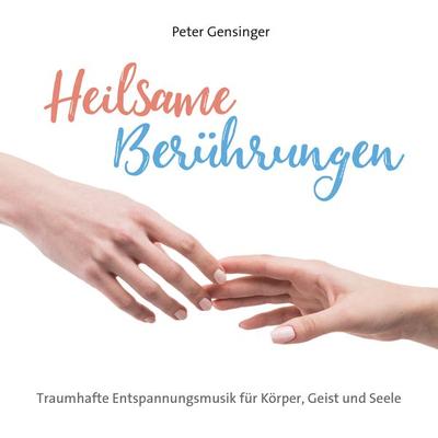 Heilsame Berührungen - , CD, 9783957664358