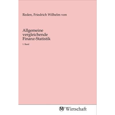 Allgemeine vergleichende Finanz-Statistik, Taschenbuch von , MV-Wirtschaft, 978-3-96885-106-8