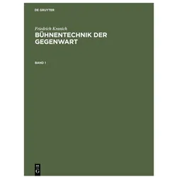 Friedrich Kranich: Bühnentechnik der Gegenwart / Friedrich Kranich: Bühnentechnik der Gegenwart...., Fachbücher von Friedrich Kranich