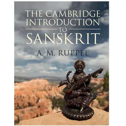 The Cambridge Introduction to Sanskrit, Schulbücher von A. M. Ruppel