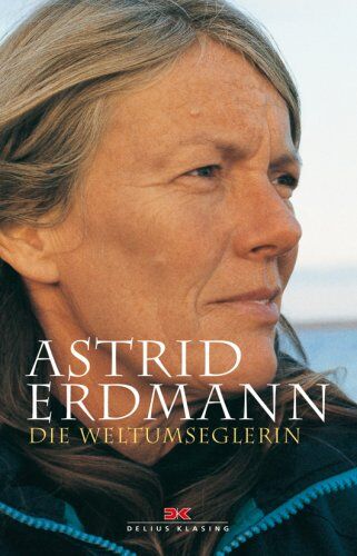 Astrid Erdmann - Die Weltumseglerin - Preis vom 18.10.2026 15:28:09 h