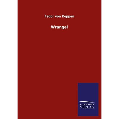 Wrangel, Taschenbuch von Fedor Köppen, Salzwasser, 978-3-8460-2769-1