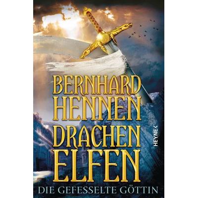 Die gefesselte Göttin / Drachenelfen Band 3, Gebundene Ausgabe von Bernhard Hennen, Heyne, 978-3-453-53346-2