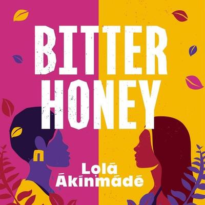 Bitter Honey - Lola Akinmade Akerstrom, Audio, 9781035909018