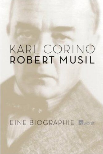Karl Corino - Robert Musil. Eine Biographie. - Preis vom 09.10.2026 07:28:09 h