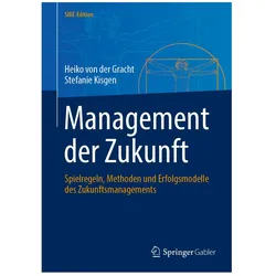 von der Gracht:Management der Zukunft, Fachbücher von Heiko von der Gracht, Stefanie Kisgen