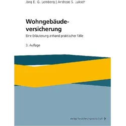 Wohngebäudeversicherung, Fachbücher von Jörg E. G. Lemberg, Andreas S. Luksch