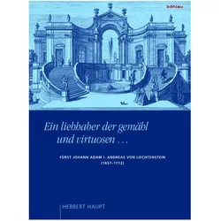 »Ein liebhaber der gemähl und virtuosen ...«, Biografien von Herbert Haupt