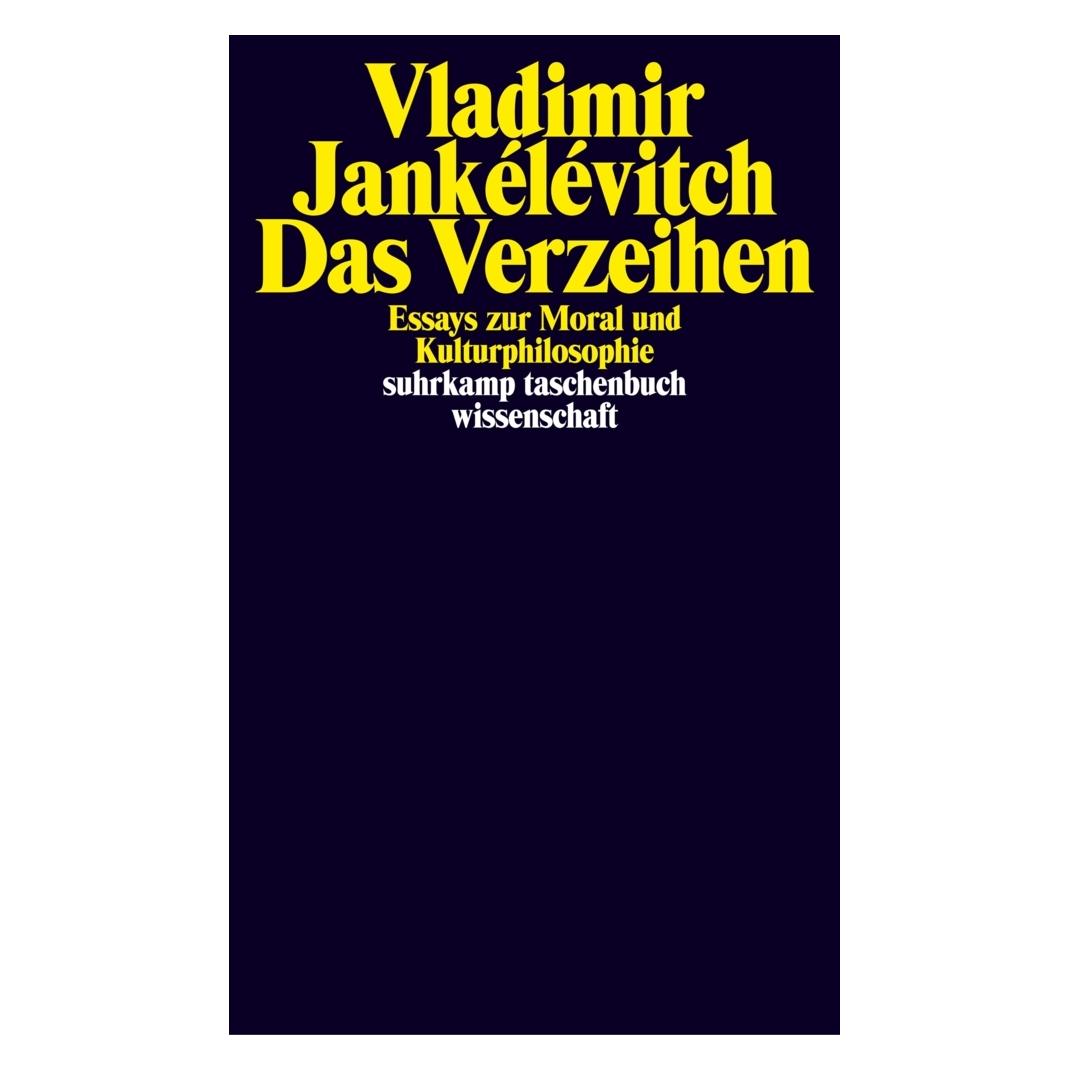 Suhrkamp Das Verzeihen (Deutsch, Vladimir Jankélévitch) (7312490)
