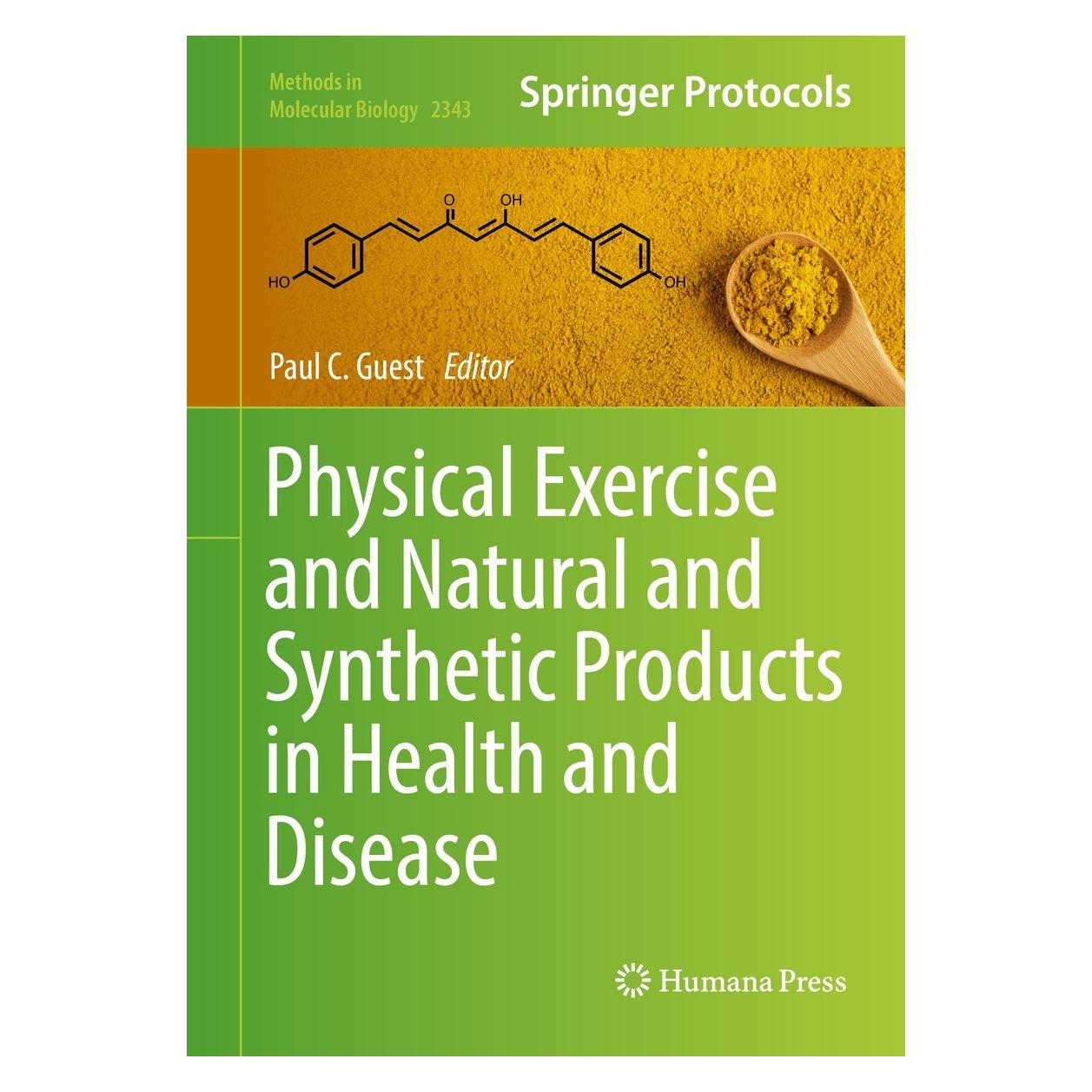Springer Physical Exercise and Natural and Synthetic Products in Health and Disease (Englisch, Hardcover, Paul C. Guest) (9781071615577)