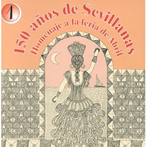 Various - 150 Anos De Sevillanas 1 - Preis vom 01.10.2026 17:08:56 h