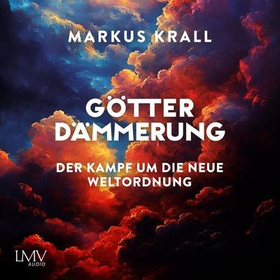 Götterdämmerung - Markus Krall, Audio, 9783803287854