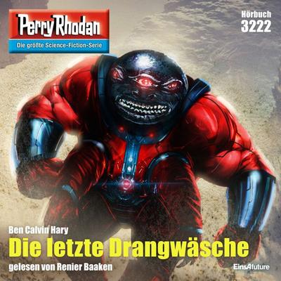 Perry Rhodan 3222: Die letzte Drangwäsche - Renier Baaken, Audio, 4066339771703