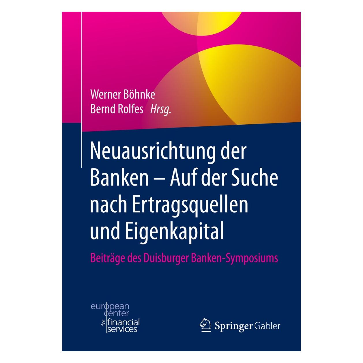 Springer Neuausrichtung der Banken - Auf der Suc (9783658100766)