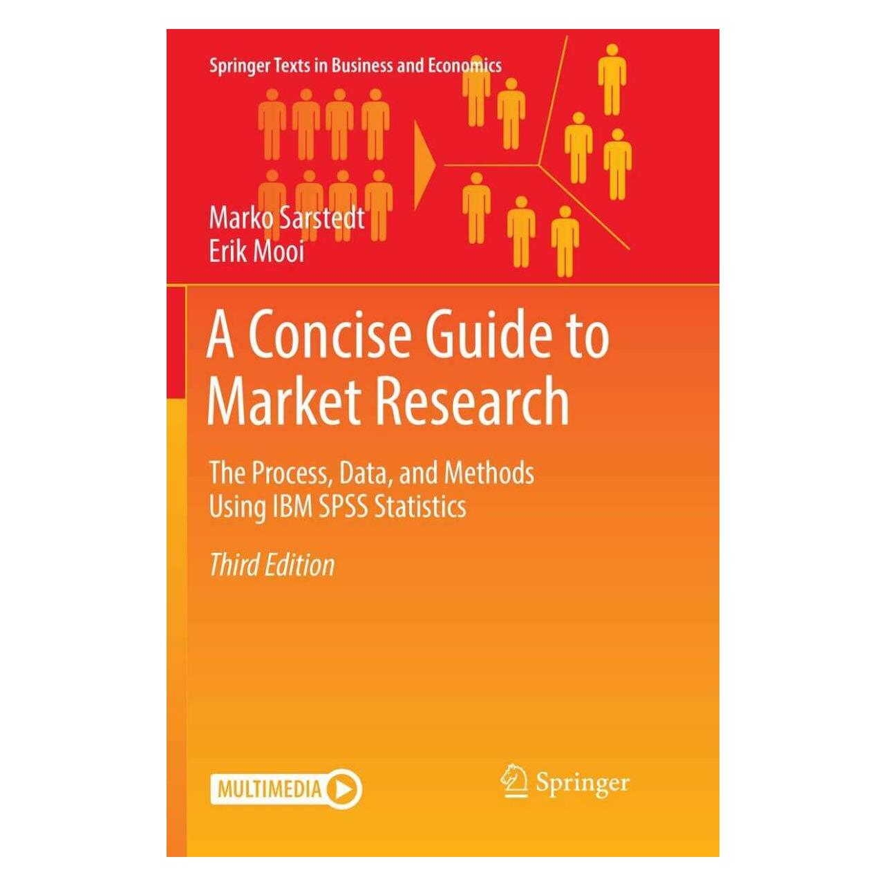 Springer A Concise Guide to Market Research (Englisch, Softcover, Erik Mooi, Marko Sarstedt) (38992702)