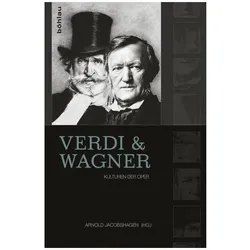 Verdi und Wagner, Biografien von Arnold Breuer Jakobshagen