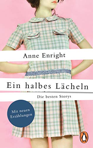 Anne Enright - Ein halbes Lächeln: Die besten Storys - Mit neuen Erzählungen - Preis vom 13.10.2026 19:28:25 h