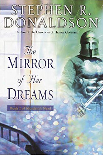 Donaldson, Stephen R. - The Mirror of Her Dreams (Mordant's Need, Band 1) - Preis vom 11.10.2026 03:10:56 h