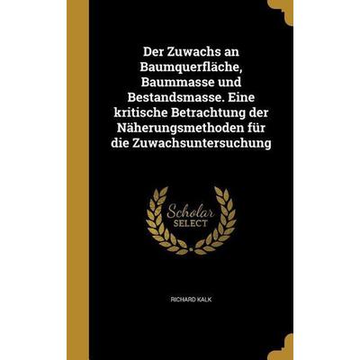 Der Zuwachs an Baumquerfläche, Baummasse und Bestandsmasse. Eine kritische Betrachtung der Näherungsmethoden für die Zuwachsuntersuchung, Gebundene