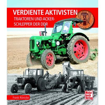 Verdiente Aktivisten, Gebundene Ausgabe von Frank Rönicke, Motorbuch Verlag, 978-3-613-04687-0